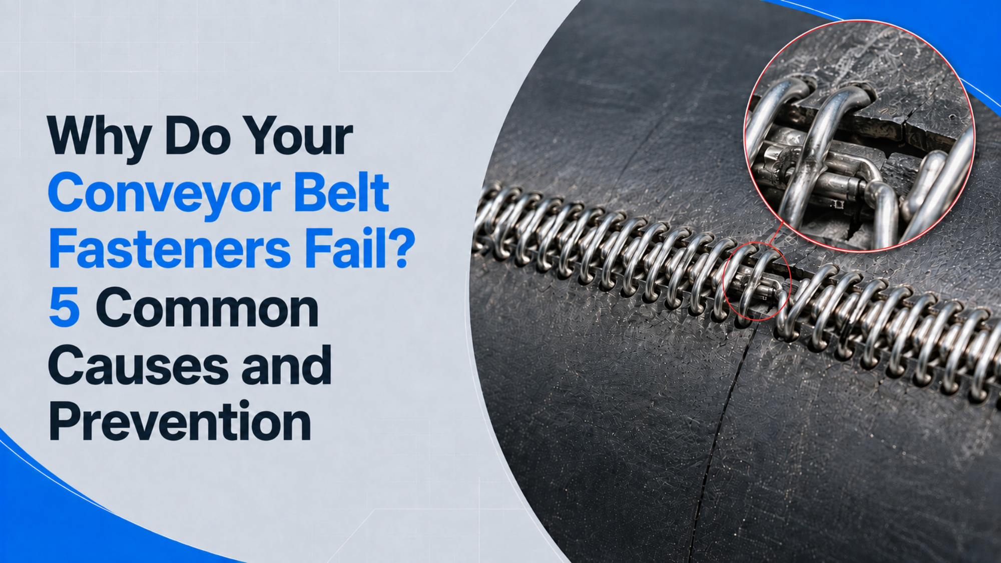 Why Do Your Conveyor Belt Fasteners Fail